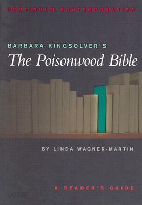 Barbara Kingsolver's the Poisonwood Bible: A Reader's Guide