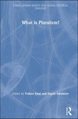 What is Pluralism?