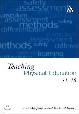 Teaching Physical Education 11-18: Perspectives and Challenges