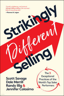 Strikingly Different Selling: 6 Vital Skills to Stand Out and Sell More