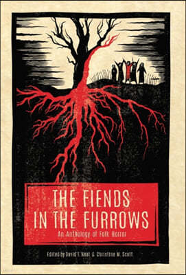 The Fiends in the Furrows: An Anthology of Folk Horror