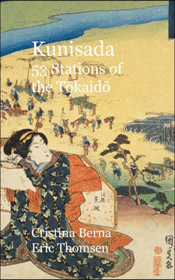 Kunisada 53 Stations of the T?kaid?: Premium