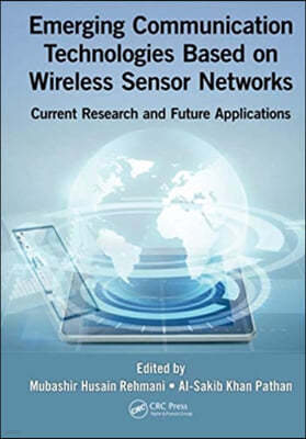 Emerging Communication Technologies Based on Wireless Sensor Networks