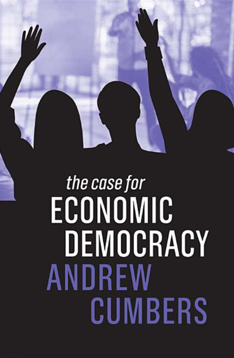 The Case for Economic Democracy