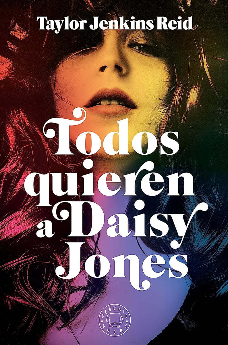 Todos Quieren a Daisy Jones / Daisy Jones & the Six