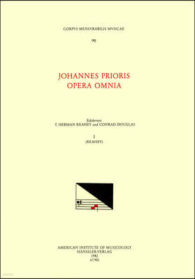 CMM 90 Johannes Prioris (15th C.), Opera Omnia, Edited by T. Herman Keahey and Conrad Douglas in 3 Volumes. Vol. I [Masses]: Volume 90