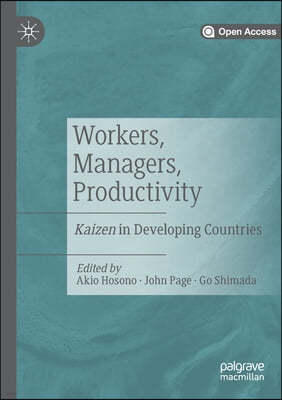 Workers, Managers, Productivity: Kaizen in Developing Countries