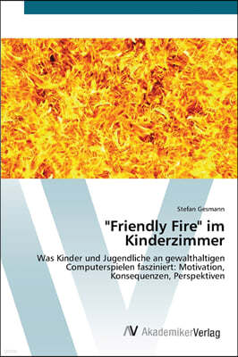 "Friendly Fire" im Kinderzimmer