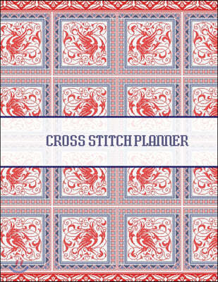 Cross Stitch Planner: Grid Graph Paper Squares, Design Your Own Pattern, Needlework, Notebook Journal