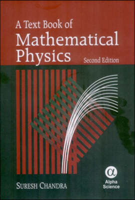 A Textbook of Mathematical Physics