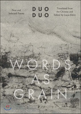 Words as Grain: New and Selected Poems