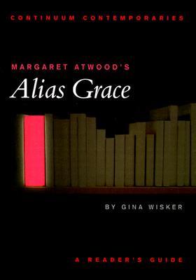 Margaret Atwood's Alias Grace