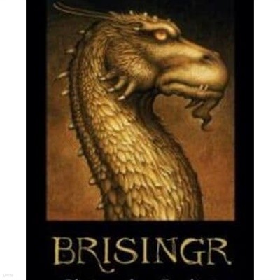 Brisingr: Or, the Seven Promises of Eragon Shadeslayer and Saphira Bjartskular (Hardcover) - The Inheritance Cycle