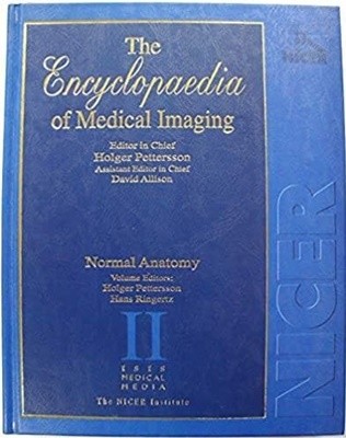 The Encyclopaedia of Medical Imaging 2/ Normal Anatomy Hardcover ? January 1, 1998