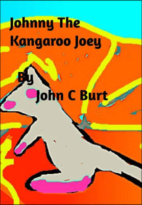 Johnny The Kangaroo Joey.