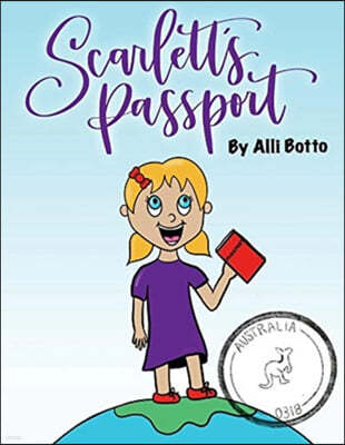 Scarlett's Passport: Australia
