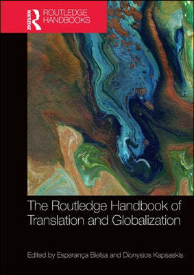 Routledge Handbook of Translation and Globalization