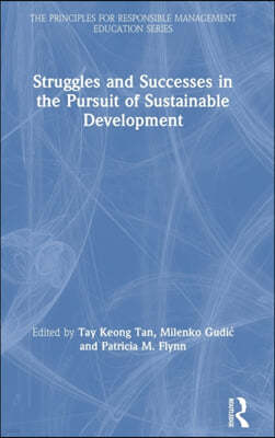 Struggles and Successes in the Pursuit of Sustainable Development