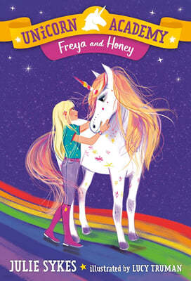 Unicorn Academy #10 : Freya and Honey
