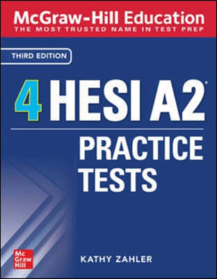 McGraw-Hill Education 4 Hesi A2 Practice Tests, Third Edition