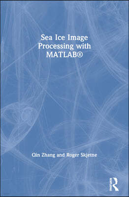 Sea Ice Image Processing with MATLAB®