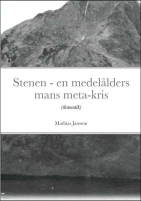 Stenen - en medelalders mans meta-kris