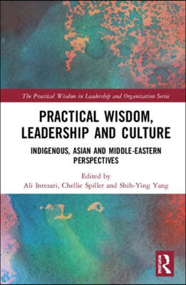 Practical Wisdom, Leadership and Culture