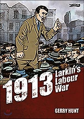 1913 Larkin's Labour War