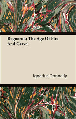 Kingman Press Ragnarok; The Age Of Fire And Gravel
