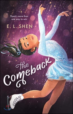 The Comeback: A Figure Skating Novel
