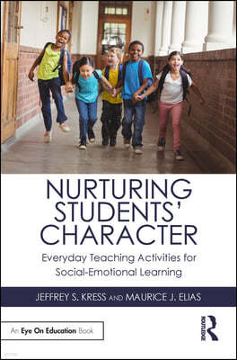 Nurturing Students' Character: Everyday Teaching Activities for Social-Emotional Learning