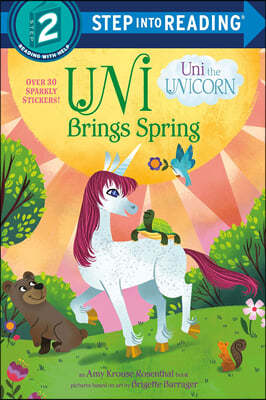 Uni Brings Spring (Uni the Unicorn)