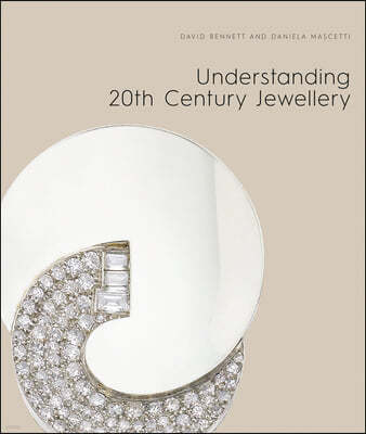 A Understanding Jewellery: The 20th Century