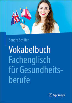 Vokabelbuch Fachenglisch Für Gesundheitsberufe: Englisch - Deutsch