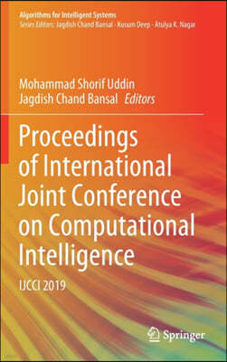Proceedings of International Joint Conference on Computational Intelligence: Ijcci 2019