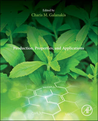 Steviol Glycosides: Production, Properties, and Applications