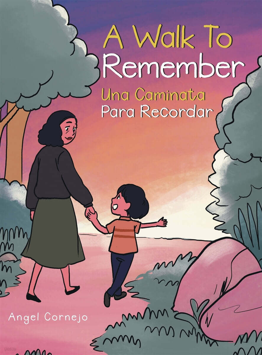 A Walk to Remember: Una Caminata Para Recordar