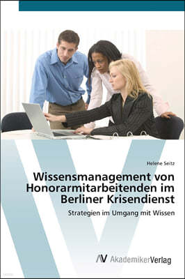 Wissensmanagement von Honorarmitarbeitenden im Berliner Krisendienst