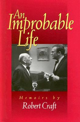 An Improbable Life: Memoirs