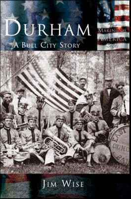 Durham: A Bull City Story