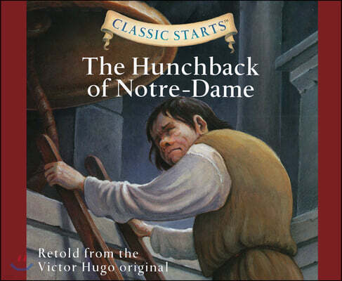Oasis Audio Classic Starts(r): The Hunchback of Notre-Dame Volume 48
