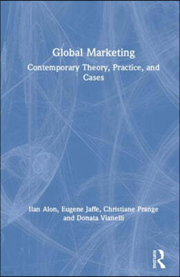 Global Marketing: Strategy, Practice, and Cases