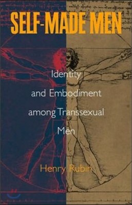 Self-Made Men: Identity and Embodiment Among Transsexual Men