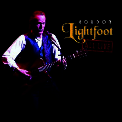 Gordon Lightfoot — All Live (Limited Edition) 앨범 커버