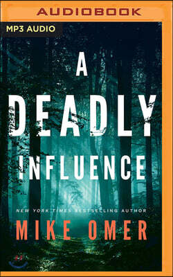 A Deadly Influence