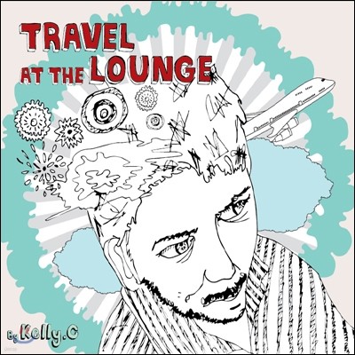 ̸  (Kelly. C) - Travel At The Lounge