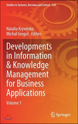 Developments in Information & Knowledge Management for Business Applications: Volume 1