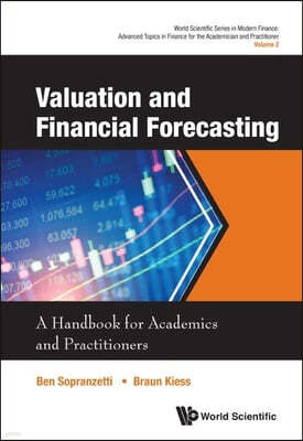 Valuation and Financial Forecasting: A Handbook for Academics and Practitioners