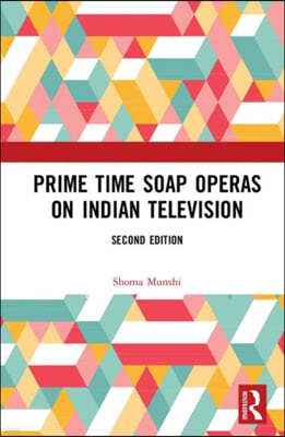 Prime Time Soap Operas on Indian Television