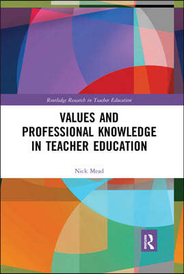 Values and Professional Knowledge in Teacher Education